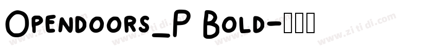 Opendoors_P Bold字体转换